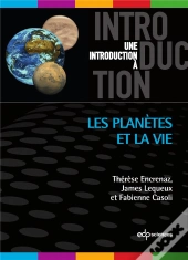 Une Introduction À : Les Planètes Et La Vie