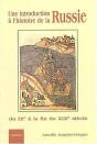 Une Introduction A L'Histoire De La Russie ; Du Ixe A La Fin Du Xixe Siecle - Preview