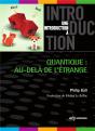 Une Introduction À : Quantique : Au-Delà De L'Étrange - Preview