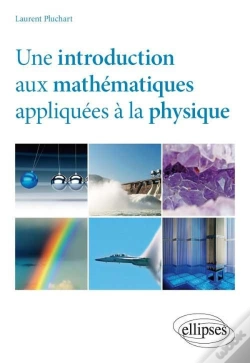 Capa do artigo Une Introduction Aux Mathématiques Appliquées À La Physique