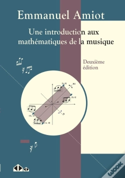Capa do artigo Une Introduction Aux Mathématiques De La Musique (2e Édition)
