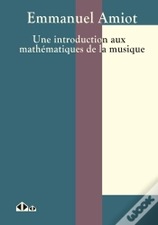 Capa do artigo Une Introduction Aux Mathématiques De La Musique