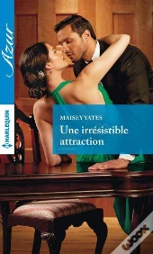 Une Irresistible Attraction