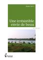 Une Irrésistible Envie De Beau - Preview