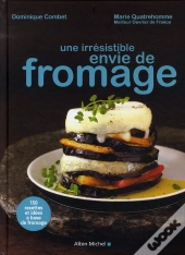 Une Irrésistible Envie De Fromage