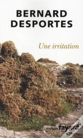 Une Irritation