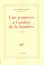 Une Jeunesse A L'Ombre De La Lumiere - Preview