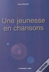 Une Jeunesse En Chansons