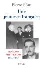 Une Jeunesse Francaise , Francois Mitterrand 1934-1947 - Preview