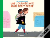 Une Journée Avec Mon Petit Frère