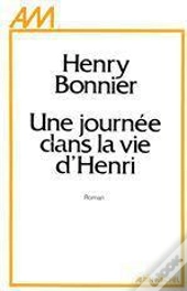 Une Journee Dans La Vie D'Henri