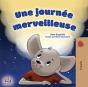 Une Journée Merveilleuse - Preview