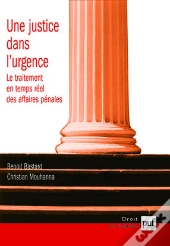 Une Justice Dans L'Urgence