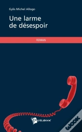 Une Larme De Désespoir