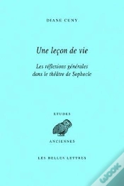 Capa do artigo Une Leçon De Vie : Les Réflexions Générales Dans Le Théâtre De Sophocle