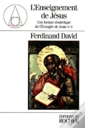 Une Lecture Ésotérique De L'Evangile De Jean Tome 2 : L'Enseignement De Jésus