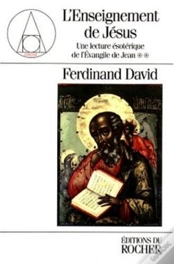 Capa do artigo Une Lecture Ésotérique De L'Evangile De Jean Tome 2 : L'Enseignement De Jésus
