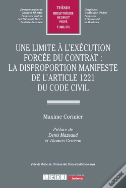 Capa do artigo Une Limite À L'Exécution Forcée Du Contrat : La Disproportion Manifeste De L'Article 1221 Du Code Civil