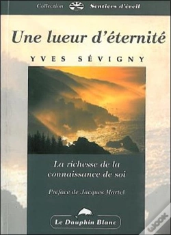 Capa do artigo Une Lueur D'Eternite ; La Richesse De La Connaissance De Soi
