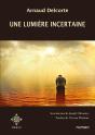 Une Lumière Incertaine - Preview