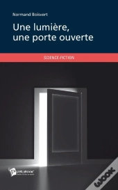 Une Lumière, Une Porte Ouverte