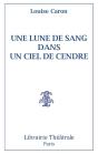 Une Lune De Sang Dans Un Ciel De Cendre - Preview
