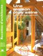 Une Maison Plus Saine Pour Ses Habitants Et L'Environnement - Preview