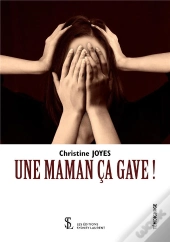 Une Maman Ça Gave ; Le Combat Contre L'Anorexie