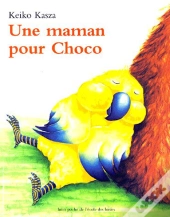 Une Maman Pour Choco