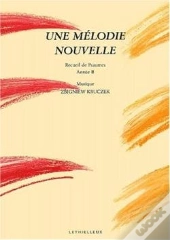 Une Melodie Nouvelle ; Annee B