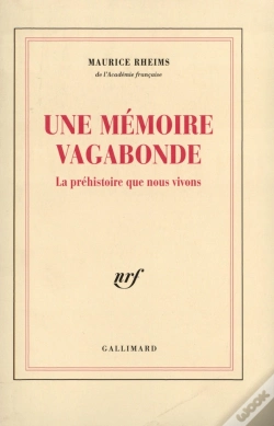 Capa do artigo Une Mémoire Vagabonde ; La Préhistoire Que Nous Vivons