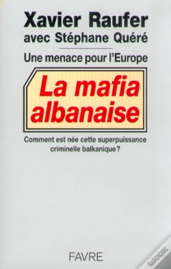 Capa do artigo Une Menace Pour L'Europe ; La Mafia Albanaise