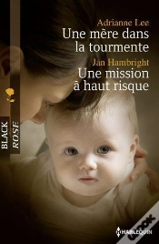 Capa do artigo Une Mere Dans La Tourmente - Une Mission A Haut Risque