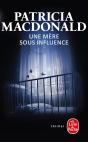 Une Mere Sous Influence - Preview
