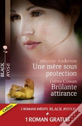 Une Mere Sous Protection - Brulante Attirance - Tenebreux Passe