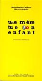 Une Mere Tue Son Enfant - La Monomanie Selon Esquirol - Preview