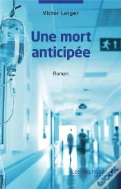 Capa do artigo Une Mort Anticipee - Roman