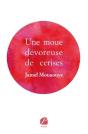 Une Moue Dévoreuse De Cerises - Preview