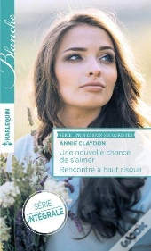Une Nouvelle Chance De S'Aimer - Rencontre A Haut Risque