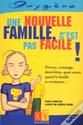 Une Nouvelle Famille C'Est Pas Facile