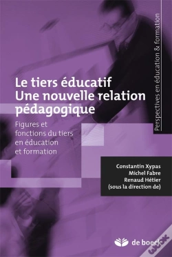 Capa do artigo Une Nouvelle Relation Éducative Ou L'Opportunité Du Tiers ; Figures Et Fonctions Du Tiers En Éducation Et Formation