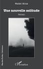 Une Nouvelle Solitude - Preview