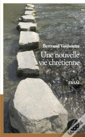 Une Nouvelle Vie Chretienne
