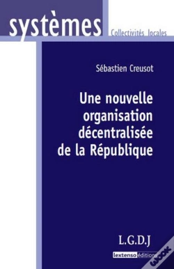 Capa do artigo Une Nouvellle Organisation Decentralisee De La Republique