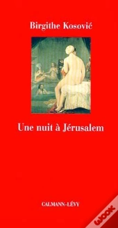 Une Nuit A Jerusalem