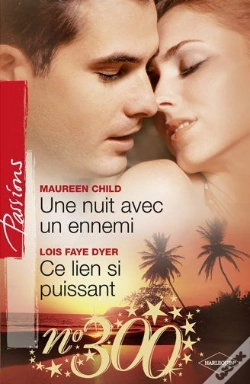 Capa do artigo Une Nuit Avec Un Ennemi + Ce Lien Si Puissant