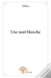 Une Nuit Blanche