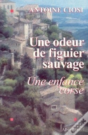 Capa do artigo Une Odeur De Figuier Sauvage : Une Enfance Corse