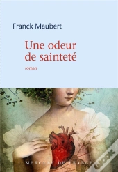 Une Odeur De Saintete