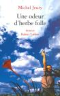 Une Odeur D'Herbe Folle - Preview